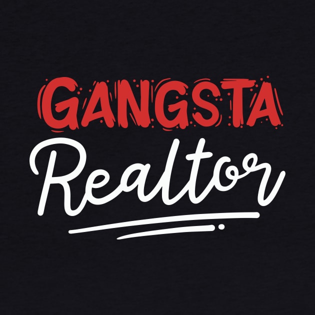 Gangsta Realtor by maxcode